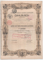 Német Birodalom / Düsseldorf 1873. "Dahlbusch Szénbányászati Vállalat" Részvénye 100T-ról Bélyegzésekkel T:F Nagyobb Sza - Unclassified