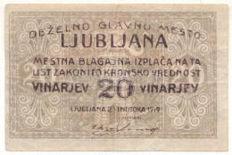 Jugoszlávia / Ljubljana 1919. 20v Szükségpénz T:F Yugoslavia / Ljubljana 1919. 20 Vinarjev Necessity Note C:F - Ohne Zuordnung