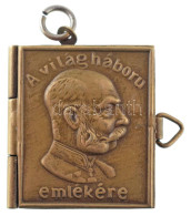 1915. Ferenc József : Népeimhez! A Királyi Szózat A Nemzethez 1915. Május 23-án. Minikönyv Medál Dombornyomott Fém Borít - Ohne Zuordnung