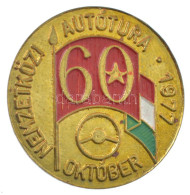 1977. "Nemzetközi Autótura 1977 Október" Festett Fém Kitűző (25mm) T:AU - Ohne Zuordnung