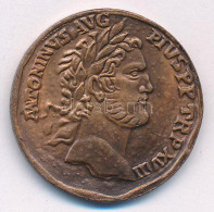 Római Birodalom / Antoninus Pius DN Bronz érme Modern, Jelzett Utánverete (30mm) T:1 Roman Empire / Antoninus Pius ND Br - Unclassified