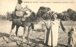 ** T2 Chamelier Quittant L'Oasis / The Camel Leaving The Oasis, Arabic Folklore - Non Classés