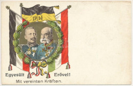 ** T2/T3 1914 Egyesült Erővel! Első Világháborús Osztrák-magyar és Német Katonai Propaganda Zászlókkal és II. Vilmos és  - Unclassified