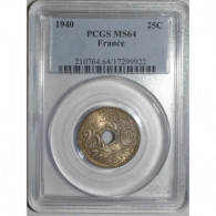 GADOURY 381 - 25 CENTIMES .1940. - TYPE LINDAUER - KM 867 - PCGS MS 64 - SPL - Other & Unclassified
