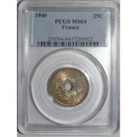 GADOURY 381 - 25 CENTIMES .1940. - TYPE LINDAUER - KM 867 - PCGS MS 64 - SPL - Altri & Non Classificati