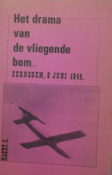 Het Drama Van De Vliegende Bom... Eernegem, 8 Juni 1944 - Guerre 1939-45