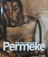 Permeke - Door W. Van Den Bussche - Uitgave Door Mercatorfonds - 1986 - Histoire