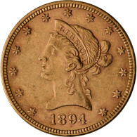 Vereinigte Staaten Von Amerika - Anlagegold: 10 Dollars 1894 (Eagle - Liberty He - Altri & Non Classificati