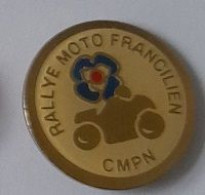 Pin' S  Sport  RALLYE  MOTO  FRANCILIEN  Avec  C M P N  ( Club Motocycliste Police Nationale ) - Motos