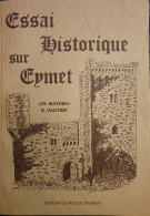 Essai Historique Sur Eymet (1986) - J.R. Mathieu & E. Vautier - Aquitaine