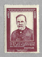 Itimbre France - Erinnophilie -  Louis Pasteur   - Le Vin Est La Plus Saine Et La Plus Hygienique Des Boissons - Cruz Roja