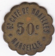 13. Bouches Du Rhône. Marseille. Gd Café De Noailles 50 Centimes , En Laiton Rond Lobé - Noodgeld