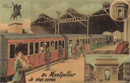 Montpellier * Je Vous Envoie Cette Carte * Souvenir * Train Gare - Montpellier