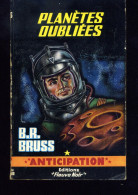 Fleuve Noir Anticipation N° 267  B. R. BRUSS Planètes Oubliées - Fleuve Noir