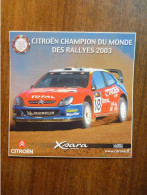 AUTOCOLLANT CITROEN CHAMPION DU MONDE DES RALLYES 2003 XSARA MICHELIN TOTAL - Rallyes