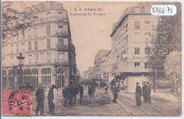 PARIS XI EME- LE FAUBOURG DU TEMPLE - District 11