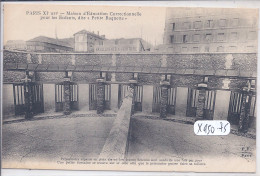 PARIS XI EME- MAISON D EDUCATION CORRECTIONNELLE POUR LES ENFANTS- PETITE ROQUETTE- PROMENOIRS - Arrondissement: 11