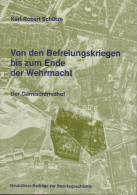 Von Den Befreiungskriegen Zum Ende Wehrmacht. Der Garnisonsfriedhof. - Oude Boeken