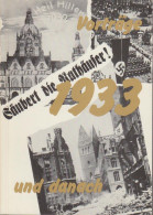 Vorträge 1933 Und Danach : Aus Anlass Der Sonderausstellung Hannover 1933 - Eine Grossstadt Wird Nationalsozia - Alte Bücher