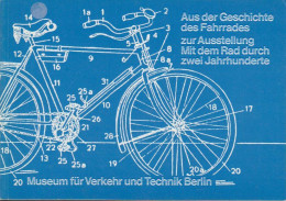 Aus Der Geschichte Des Fahrrades : Zur Ausstellung Mit D. Rad Durch Zwei Jh. ; Museum Für Verkehr U. Technik B - Alte Bücher