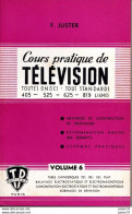 Cours Pratique De Télévision Par F. Juster, Volume 6, - Audio-video
