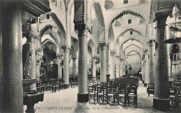ALGERIE - Constantine - Intérieur De La Cathédrale - ND Phot - Carte Postale Ancienne - Konstantinopel