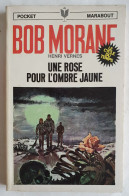 Livre Pocket Marabout 93 Bob Morane Une Rose Pour L'ombre Jaune 1970 Joubert Lievens - Avventura