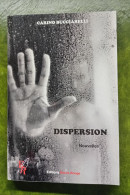 Dispersion - Carino Bucciarelli - Nouvelles - Fantastique - Insolite - Mystère - Excellent état - Fantásticos