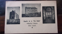 58 MENOU NIEVRE CHAPELLE DE LA TETE RONDE ETAT ACTUEL - Other & Unclassified