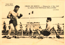 Boxe * Croix De Berny Dimanche 4 Mai 1947 * Combat Match DAUTHUILLE MILLANDRI Dauthuille Millandri Boxer Boxeur - Boxing