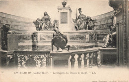 FRANCE - Chantilly - Chateau - La Chapelle Des Princes De Condé - Carte Postale Ancienne - Chantilly