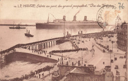 FRANCE - Le Havre - Entrée Au Port Du Grand Paquebot ''Ile De France"- Carte Postale Ancienne - Harbour