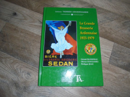 LA GRANDE BRASSERIE ARDENNAISE 1921 1979 Régionalisme Ardennes Brasseries Bière Sedan Café Brasseur Bières - Champagne - Ardenne