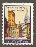 Timbre   France- - Vignette - Erinnophilie -  Dijon - La Cote D'or - Syndicat D'initiative  De Tourisme - Tourisme (Vignettes)