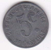 34 Hérault. Chambres De Commerce De L’Hérault. 5 Centimes ND, En Zinc - Monétaires / De Nécessité