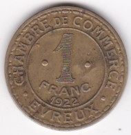 27 . Eure. Chambre De Commerce Evreux 1 Franc 1922. En Laiton - Monetary / Of Necessity