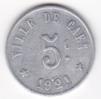 14. Calvados. Caen . Union Commerciale Et Industrielle De Caen . 5 Centimes 1921 En Aluminium - Noodgeld