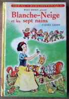 Blanche Neige Et Les Sept Nains Présenté Par Walt Disney - Idéal Bibliothèque - 1973 - Hachette
