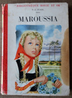 Maroussia Par P.J. Stahl - Bibliothèque Rouge Et Or - 1955 - Bibliothèque Rouge Et Or