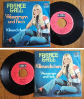 RARE Deutsch SP 45t RPM GEMA (7") FRANCE GALL «Wassermann Und Fisch» (1970) - Collector's Editions