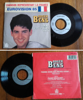 RARE French SP 45t RPM (7") ROGER BENS «Femme Dans Ses Rêves Aussi» (Eurovision 1985) - Collector's Editions
