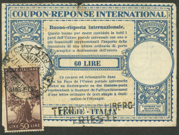 ITALY - TRIESTE: Year 1959, IRC Interesting Reply Coupon Of Italy (original Value 60L.), With A Stamp Of 50L. Overprinte - Unclassified