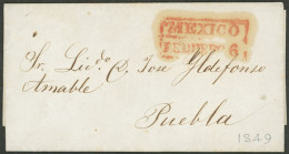 MEXICO: 6/FE/1849 Mexico - Puebla, Entire Letter With Nice Red Marking, Very Fine Quality! - Mexico