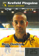 Autogramm Eishockey AK Benjamin Ben Ondrus Krefeld Pinguine 11-12 KEV NHL Toronto Maple Leafs Oklahoma City Barons - Sport Invernali