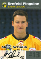 Autogramm Eishockey AK Marc Schaub Krefeld Pinguine 11-12 EV Dresdner Eislöwen Löwen Frankfurt Lions Wolfsburg Neuss - Winter Sports