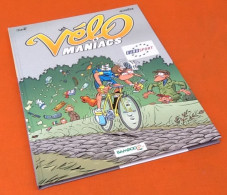Jean-Luc Garrera / Alain Julié  Les Vélo Maniacs  Tome 6 - Andere & Zonder Classificatie