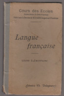 LANGUE FRANCAISE - COURS ELEMENTAIRE - 1897 - 6-12 Años