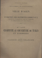 Agen (47) Cahier Des Charges  Entretien Des Bâtiments Communaux  2e Lot    (CAT7023) - Aquitaine