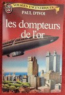 Les Dompteurs De L'or (Voyages Excentriques) Par Paul D'Ivoi - J'ai Lu 1984 - Fantastic