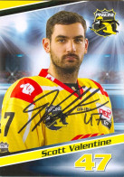 Autogramm Eishockey AK Scott Valentine Krefeld Pinguine 15-16 Augsburger Panther HC Bozen Foxes Bolzano Idaho Steelheads - Sports D'hiver